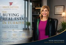 BUYING REAL ESTATE IN TÜRKİYE: A LEGAL GUIDE FOR FOREIGN INVESTORS istanbul law firm